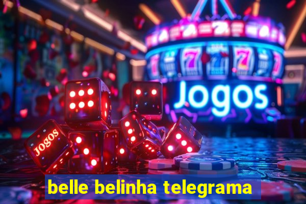 belle belinha telegrama